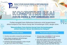 Maybe you would like to learn more about one of these? Kompetisi Esai Hukum Energi Dan Pertambangan 2020