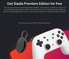 Stadia turns the things you already own into portals to the biggest games. Google Offers Free Stadia Premiere Edition Bundle To Youtube Premium Subscribers In Us And Uk Gsmarena Com News