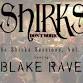 Blake Rave Music: The Shirks Sessions Vol. 1