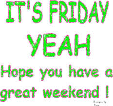 Image result for have a great weekend