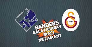 Randers galatasaray maçıyla ilgili detaylar belli oldu. Xdrekmb8trsxmm