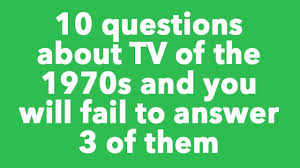 Quizzes with questions for christmas, easter, halloween, new year with sixties, seventies, eighties, nineties, noughties questions and answers Quiz Tv Of The 70s Youtube