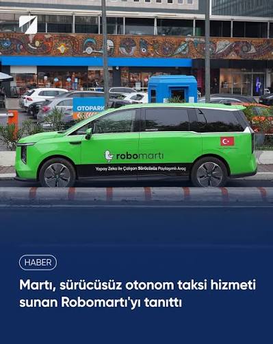 Martı CEO'su Oğuz Alper Öktem tarafından duyurulan Robomartı, İstanbul'da  otonom taksi hizmeti sunmaya hazırlanıyor. Tamamen sürücüsüz sunulan  hizmette sürüş sistemi yapay zekadan güç alıyor. Yeni s