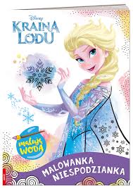 Malowanki do wydruku z bajki frozen disney dla dzieci, obrazki anna, elsa, kristoff. Kraina Lodu Malowanka Niespodzianka Praca Zbiorowa Ksiazka Ksiegarnia Internetowa Bonito Pl