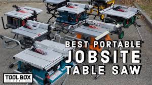 Best Portable Job Site Table Saw Head 2 Head Youtube