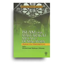 Islam di malaysia mendapat sokongan bukan sahaja dari rakyat yang. Buy Islam Dan Masyarakat Melayu Di Malaysia Sejarah Dan Perkembangan Seetracker Malaysia