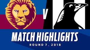 I have picked brisbane because its played in qld and collingwood have lost 2 good players i know rocca is back but he has missed a bit of footy and. Match Highlights Brisbane V Collingwood Round 7 2018 Afl Youtube
