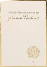 Als glückwunschkarte eignet sich natürlich besonders eine passende hut ab vor dem jubelpaar und die besten segenswünsche zum fünfzigsten hochzeitstag! Gluckwunschkarte Herzliche Segenswunsche Zur Goldenen Hochzeit