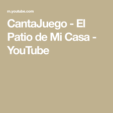 El patio de mi casa is a popular song by cantajuego | create your own tiktok videos with the el patio de mi casa song and explore 350 videos made by new and popular creators. Cantajuego El Patio De Mi Casa Youtube En 2020 Youtube Patio Casitas