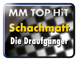 Mich um den verstand lalalalalalalala, lalalalalala lalalalalalalala, lalalalalala schachmatt, durch die dame im spiel schachmatt, weil sie mir so gefiel schachmatt, denn sie spielte sehr klug schachmatt, packte mich. Schachmatt Die Draufganger Mm Midifiles
