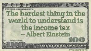 Albert Einstein Income Tax Hardest Thing Money Quotes Dailymoney Quotes Daily