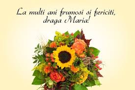 It is used most often to wish someone happy birthday. UrÄƒri De Sfanta Maria UrÄƒri De La MulÈ›i Ani Pentru Maria Marian Felicitari Si Urari Love Site