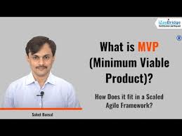 Safe Question What Is Mvp Minimum Viable Product How Does It Fit In A Scaled Agile Framework Youtube