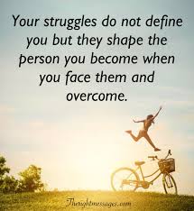 31 Inspirational Quotes About Life And Struggles The Right Messages Struggle Quotes Life Struggle Quotes Inspiring Quotes About Life