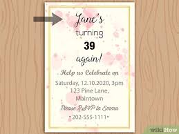 46+ best dinner party invitation wording ideas a dinner party is a space of spontaneity from all of our planned daily lives. How To Write A Birthday Invitation 14 Steps With Pictures