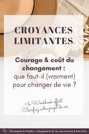 Croyances Limitantes Courage En 2020 Changer De Vie Processus De Deuil La Methode Coue
