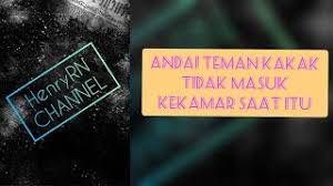 Andai kakak tidak menggoda ku,viral!! Andai Saja Kakakku Tidak Menggodaku Download Hd Part 2 Viral Andai Saja Part 2 Lagu Mp3 Dan Video Mp4 Gratis