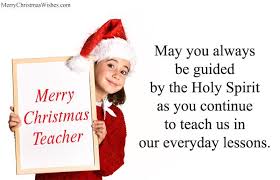 Heart Warming Merry Christmas Wishes For Teachers From Students Merrychristmas Xmas201 Christmas Wishes For Teacher Wishes For Teacher Merry Christmas Wishes
