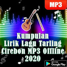 Download lagu musik tarling cirebonan mp3 dan mp4 video dengan kualitas terbaik. Lagu Tembang Tarling Cirebonan Terbaik Offline Android Apps Appagg