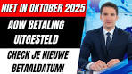 Mis de AOW-uitbetaling Niet in Oktober 2025! Belangrijke ... - YouTube