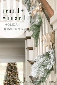 Create these whimsical christmas strings and note that if you lack some of the elements we are you will also be able to do this christmas decoration and repeat it easily. My Neutral Yet Whimsical Christmas Decor 2018 Caroline On Design