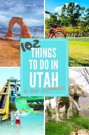 102 Family Things To Do In Utah In The Summer Big Adventure Fam Utah Summer Utah Summer Bucket List Utah Vacation
