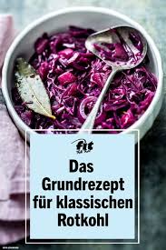 Klassischer Rotkohl Grundrezept Rezept Fit For Fun Rezept Rotkohl Rezepte Grundrezept