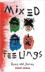 Mixed Feelings Poems And Stories Amazon Co Uk Jogia Avan 9781449496210 Books Mixed Feelings Free Ebooks Poetry Books