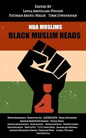 Amazon.com: NbA Muslims-Black Muslim Reads eBook : Abdullah-Poulos, Layla,  Abdulmalik, Fatimah, Juwayriyah, Umm, Muslims, NbA : חנות קינדל