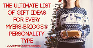 Gift finder | find the best gifts by personality type. The Ultimate List Of Gift Ideas For Every Myers Briggs Personality Type Psychology Junkie