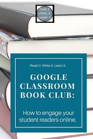 Imagine Being Able To Encourage Your Student Readers From Home Even Better Imagine Your Student Readers Classroom Book Clubs Classroom Books Google Classroom