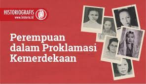 Check spelling or type a new query. Perempuan Dalam Proklamasi Kemerdekaan Historia
