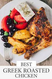 The Easiest Greek Roast Chicken Recipe Real Greek Recipes Recipe In 2020 Greek Recipes Roast Chicken Recipes Greek Roasted Chicken