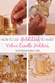 Read reviews for ashland® mercury glass votive candle holder. How To Make Gold Leaf Votive Candle Holders Bluesky At Home