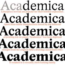 Ablative feminine singular of acadēmicus. Font Academica Storm Type Foundry