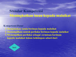 Melaksanakan amanah dari orang tua, amanah dari guru, amanah dari orang lain, maupun amanah. Perilaku Beriman Kepada Malaikat Ppt Download