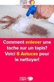 Comment Enlever Une Tache Sur Un Tapis Voici 8 Astuces Pour Le Nettoyer Education Condiments Healthy