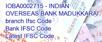 Indian financial system code (ifsc). Updated Ioba0002715 Indian Overseas Bank Madukkarai Branch Ifsc Code Bank Ifsc Code Latest Ifsc Code
