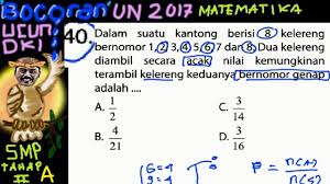 Dari kantong a diambil secara acak sebuah bola. Un Smp 2017 Matematika Bocoran Prediksi Ucun Dki Tahap Ii A No 40 Peluang 2 Genap Youtube