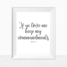 Printable If Ye Love Me Keep My Commandments John 14 15 Scripture Bible Verse Christian Wall Art Decor Print 2019 If Ye Love Me Youth Theme Lds Youth Theme
