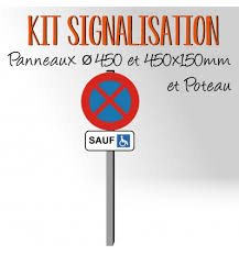 Les panneaux de signalisation routière français indiquant en france une fin d'interdiction sont au nombre de six, dont deux qui ne sont pas directement liés à un panneau marquant préalablement l'interdiction. Kit De Signalisation Interdiction De Stationnement Sauf Pour Handicape