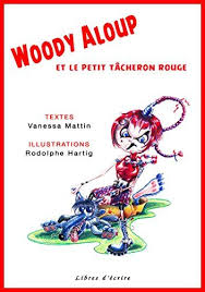 Woody Aloup Et Le Petit Tacheron Rouge Pdf Gratuit Telecharger Livre Pdf Epub Kindle Books This Book Ebooks