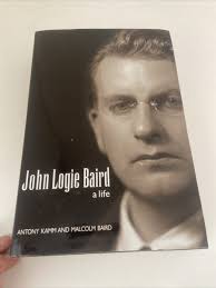 John Logie Baird: A Life