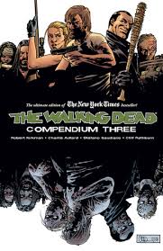 Check spelling or type a new query. The Walking Dead Compendium Three By Robert Kirkman