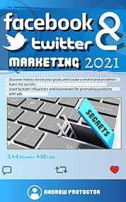 Maybe you would like to learn more about one of these? Amazon Com Facebook Twitter Marketing 2021 Discover How To Boost Your Posts And Create A Viral Brand On Twitter Learn The Secrets Used By Both Influencers And Businesses For Promoting Products