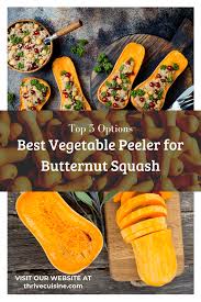Best Vegetable Peeler For Butternut Squash Top 5 Options 2021 Vegetable Peeler Butternut Squash Butternut