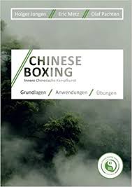 Innere kampfkunst added 9 new photos to the album: Chinese Boxing Innere Chinesische Kampfkunst Pachten Olaf Jongen Holger Metz Eric Amazon De Bucher