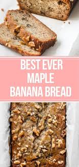 Moist Maple Banana Bread Pretty Simple Sweet Recipe Maple Dessert Recipes Banana Bread Best Dessert Recipes