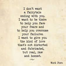 No Fairytale Raw And Honest Cute Love Poems Love Poems For Him Love Poems
