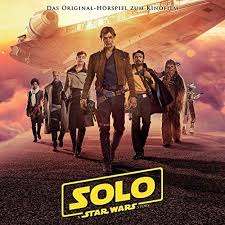 Film Music Site Solo A Star Wars Story Soundtrack Various Artists Walt Disney Records 2018 Das Original Horspiel Zum Film